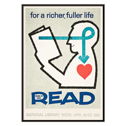 Poster with a stylized person reading a book and heart with bold text for a richer fuller life wake up and read by National Library, with black aluminium frame on white background