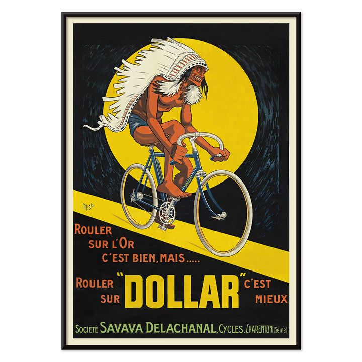 Michel Liebeaux Dollar Bicycles poster with advertising cyclist, white headdress, yellow circle, black background and bold orange lettering, with black aluminium frame on white background